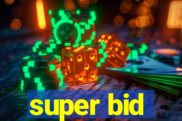 super bid